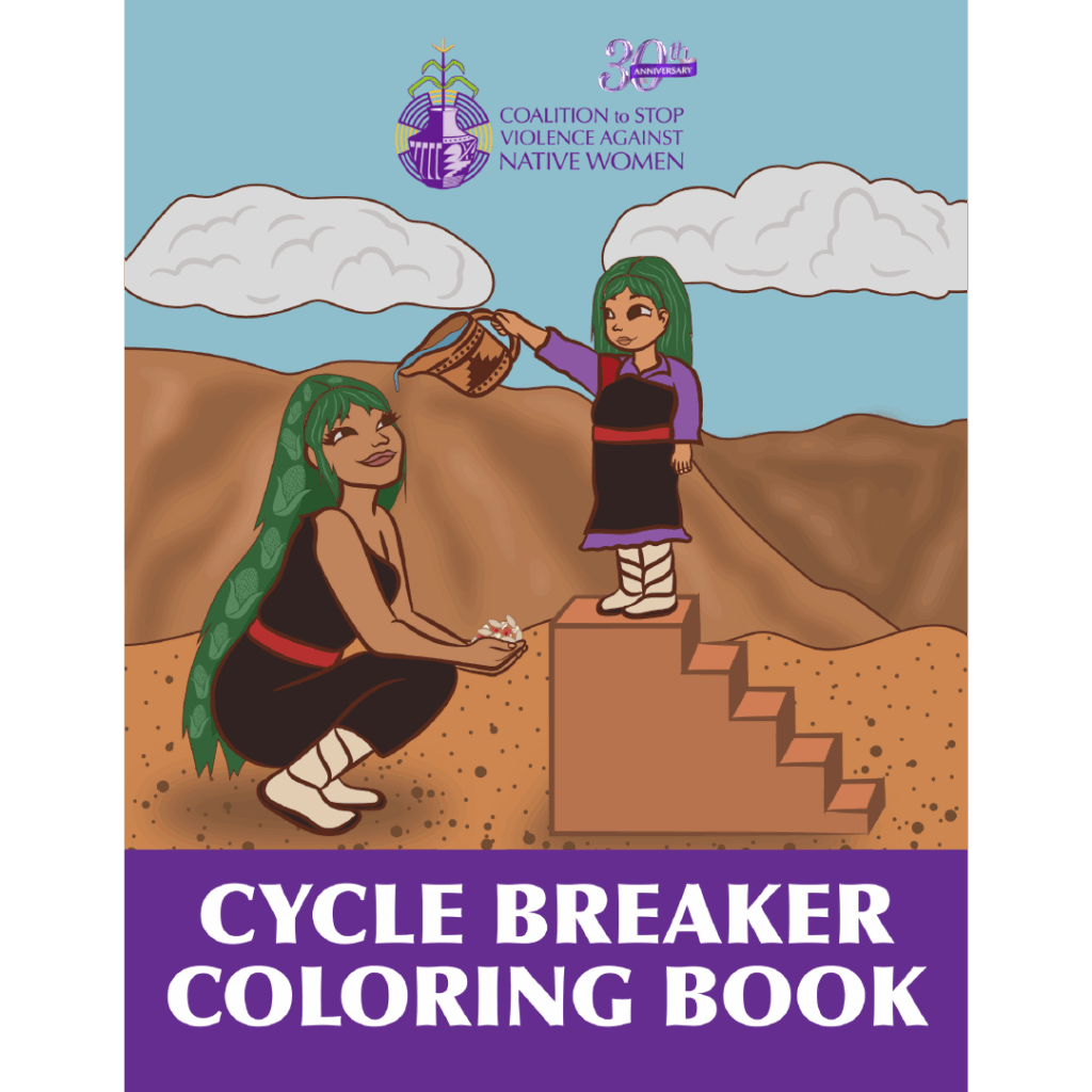 Coloring book cover image with the CSVANW logo at the top alongside a 30th anniversary badge. The main cover image showcases a young Native American girl pouring water into a young Native American woman's hands. The text at the bottom of the cover reads Cycle Breaker Coloring Book